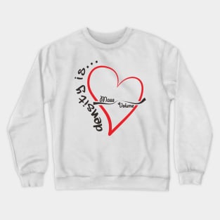 density is love Crewneck Sweatshirt